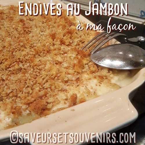 Endives au Jambon à ma façon