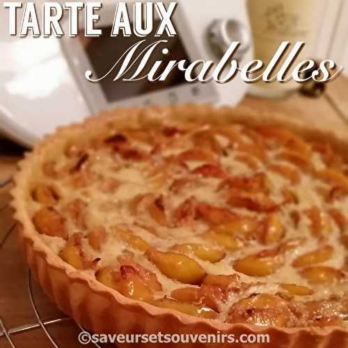 Tarte aux Mirabelles - Recette Thermomix - Saveurs et Souvenirs