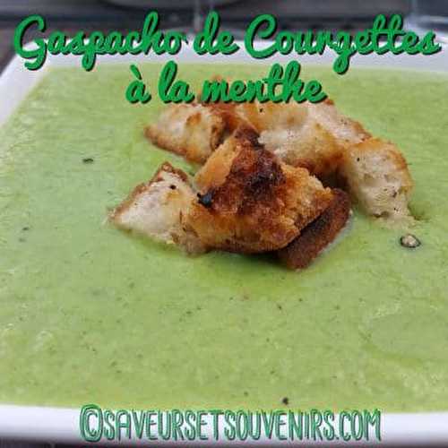 Gaspacho de Courgettes à la Menthe  - Thermomix