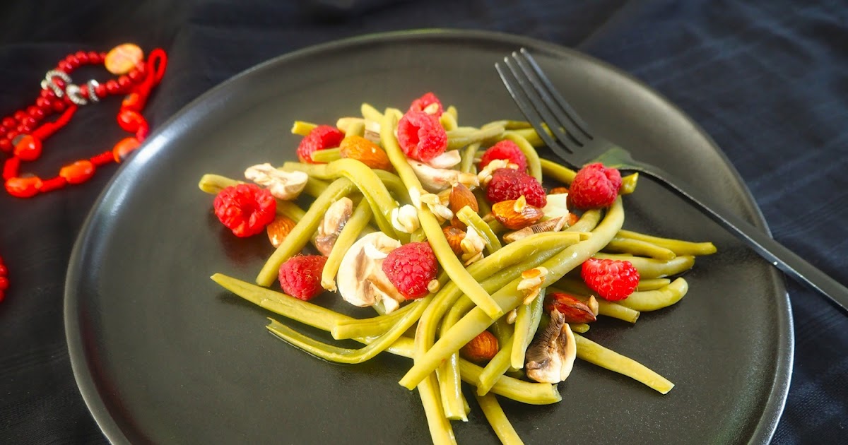 SALADE DE HARICOTS VERTS AUX FRAMBOISES ET CHAMPIGNONS