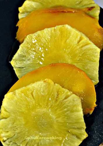 Ananas et mangue rôtis au miel et fleur d’oranger