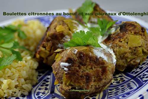 Boulettes citronnées au bœuf et aux poireaux d’Ottolenghi