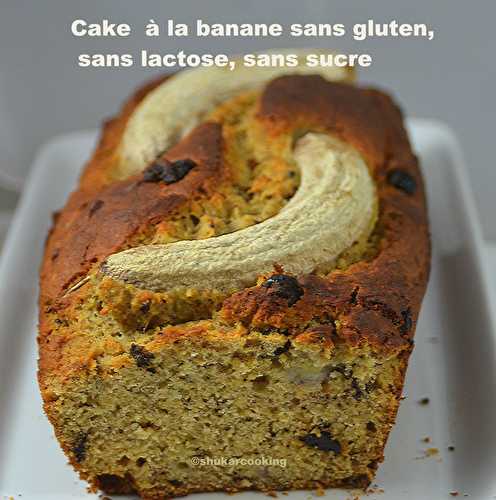 Cake à la banane sans gluten, sans lactose et sans sucre