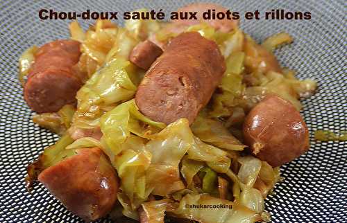 Chou-doux sauté aux diots et rillons