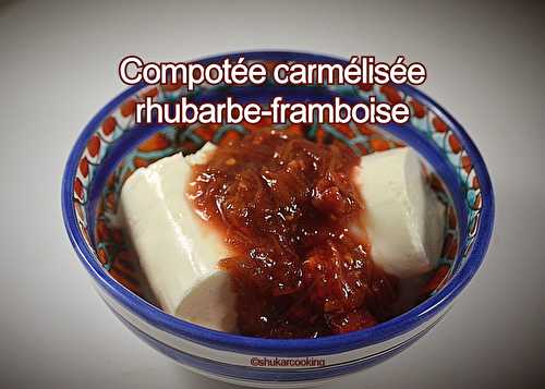 Compotée caramélisée rhubarbe-framboise