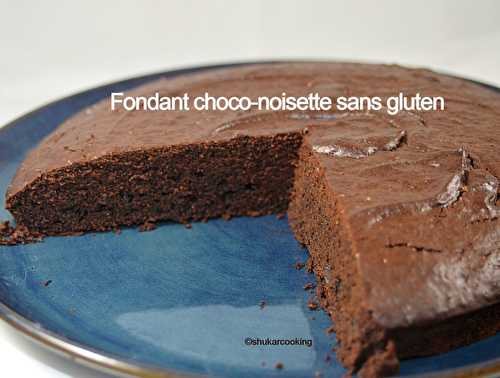 Fondant choco-noisette sans gluten