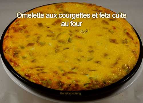 Omelette aux courgettes et feta cuite au four