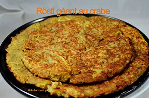 Rösti géant au crabe