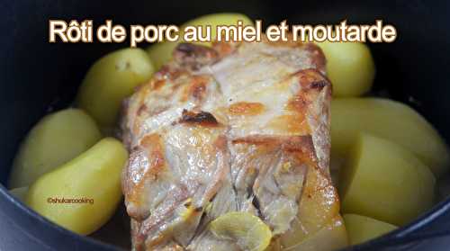 Rôti de porc au miel et moutarde