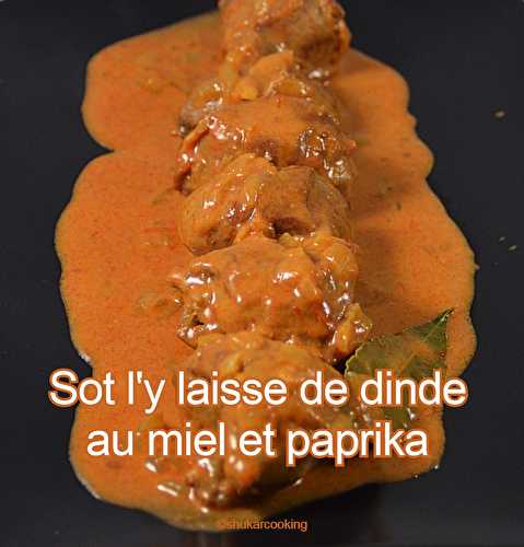 Sot l’y laisse de dinde sauté au paprika et miel