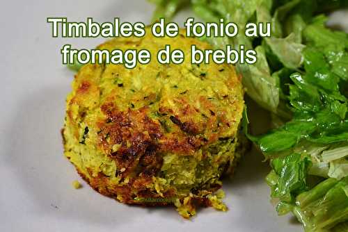 Timbale de fonio au fromage de brebis des Pyrénées