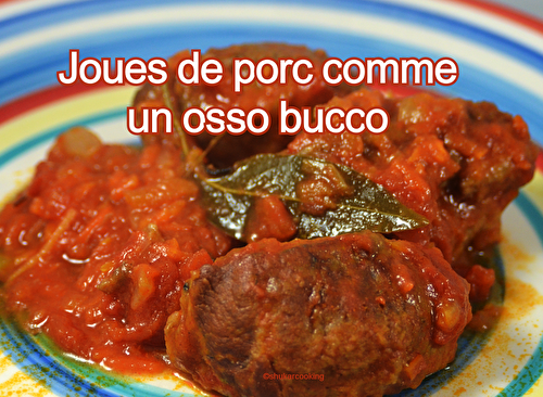 Joues de porc comme un osso bucco