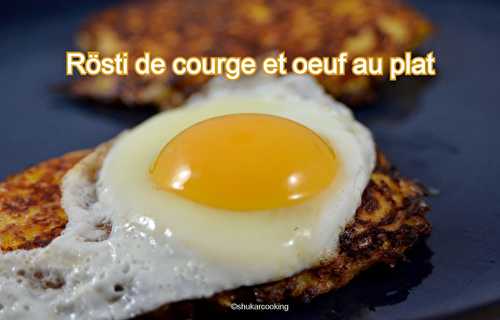 Rösti de courge et œuf au plat