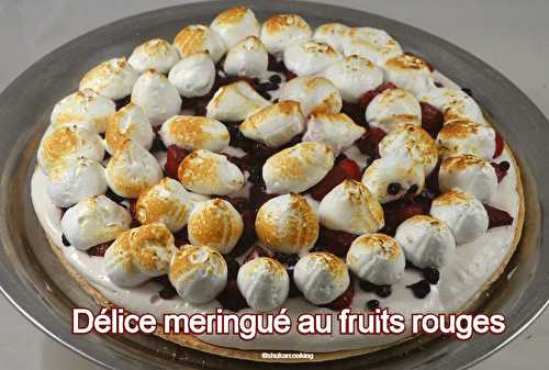 Délice meringué aux fruits rouges