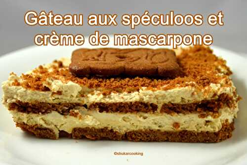 Gâteau sans cuisson, aux spéculoos et crème mascarpone