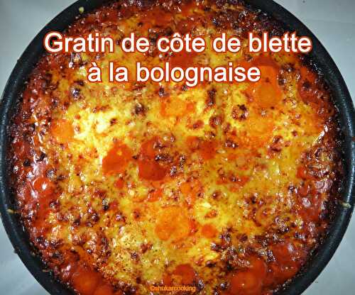 Gratin de côtes de blettes à la bolognaise