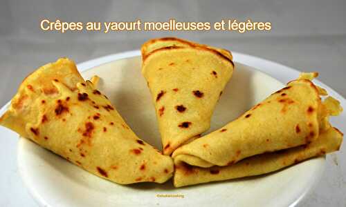 Crêpes au yaourt moelleuses et légères