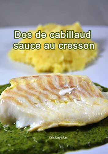 Dos de cabillaud sauce au cresson