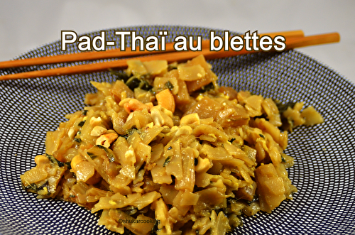 Pad-Thaï aux blettes - Shukar Cooking