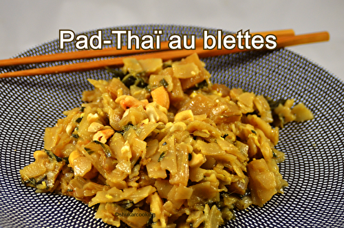 Pad-Thaï aux blettes