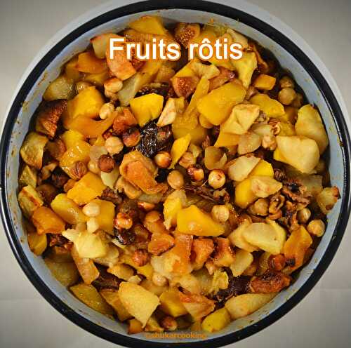 Fruits rôtis - Shukar Cooking