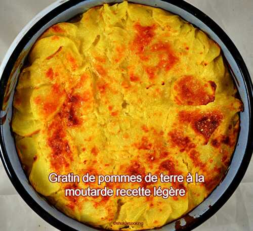 Gratin de pommes de terre à la moutarde, recette légère