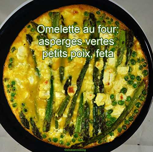 Omelette au four : asperges vertes, petits pois, feta
