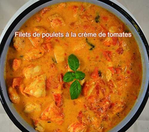 Filets de poulet à la crème de tomate