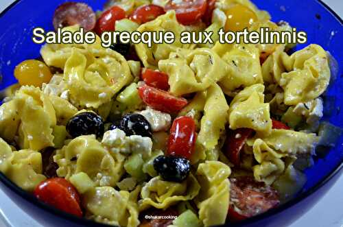 Salade grecque aux Tortellinis  - Shukar Cooking