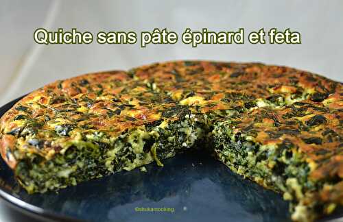 Quiche sans pâte aux épinards et feta