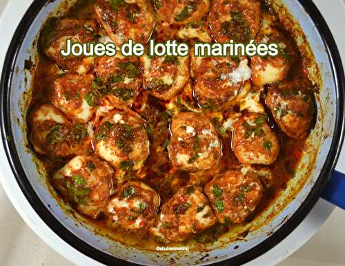 Joues de lotte marinées