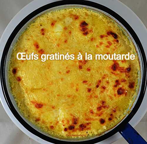 Œufs gratinés à la moutarde