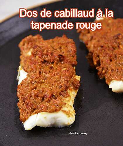 Dos de cabillaud à la tapenade rouge