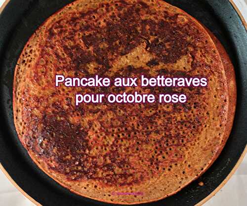 Pancake aux betteraves pour octobre rose