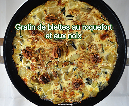 Gratin de blettes au roquefort et aux noix