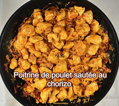 Poitrine de poulet sautée au chorizo  - Shukar Cooking