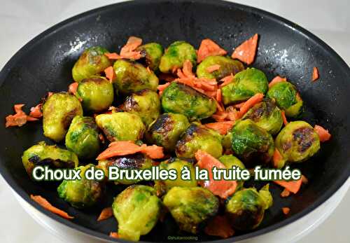 Choux de Bruxelles à la truite fumée