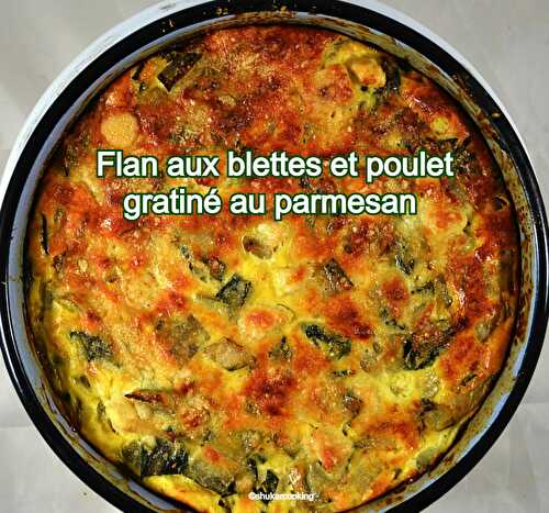 Flan aux blettes et poulet gratiné au parmesan