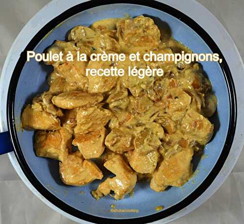 Poulet à la crème et champignons, recette légère