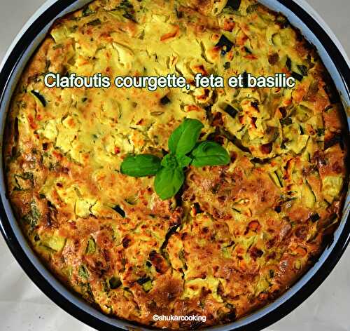 Clafoutis courgette, feta et basilic