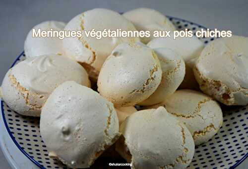 Meringues végétaliennes aux pois chiches