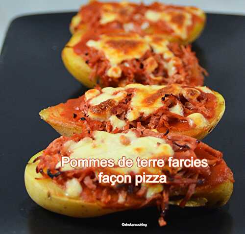 Pommes de terre farcies façon pizza