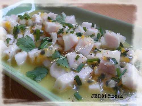 Ceviche d’Espadon aux Maracujas (Fruits de la Passion)