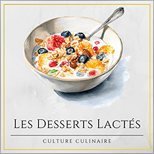 Les Desserts Lactés