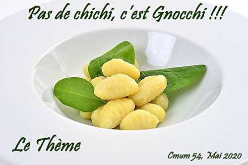 Pas de chichi, c’est Gnocchi !!! - CMUM : présentation du thème du mois de mai