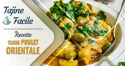 Recette Tajine Poulet Orientale Simple