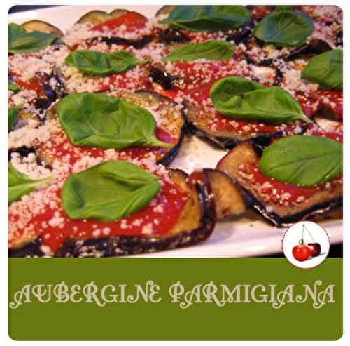 AUBERGINE PARMIGIANA