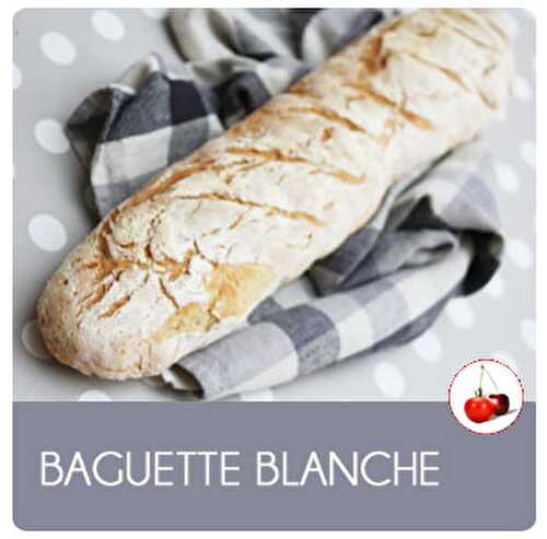 Baguette blanche | Une recette de pain