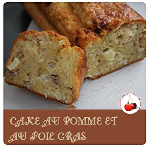 CAKE AU POMME ET AU FOIE GRAS