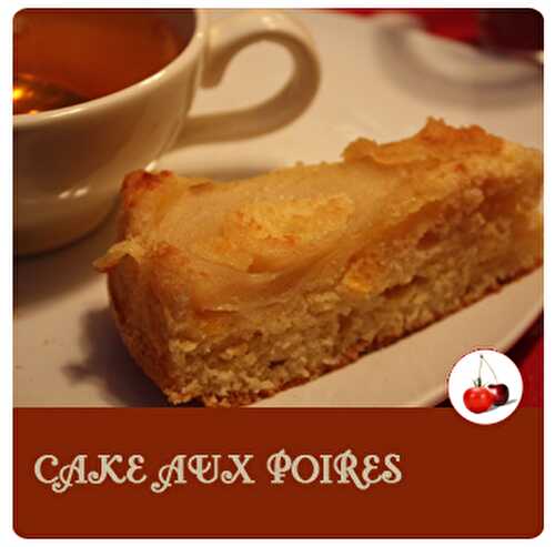 CAKE AUX POIRES